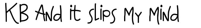KB And it slips my mind font
