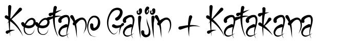 Keetano Gaijin + Katakana písmo
