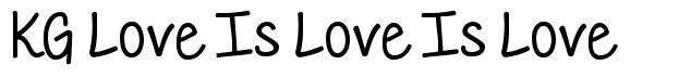 KG Love Is Love Is Love schriftart
