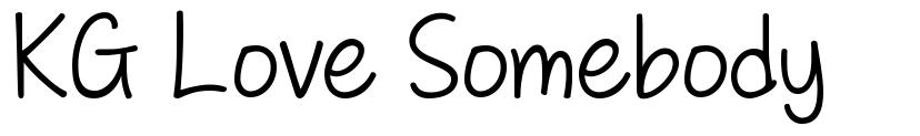 KG Love Somebody schriftart