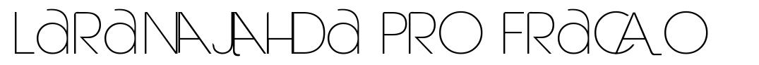 Laranjha Pro Fraco шрифт