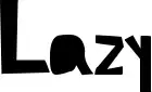 Lazy