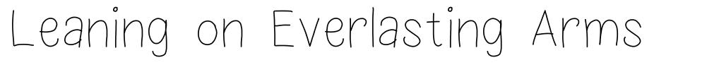 Leaning on Everlasting Arms font