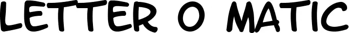 Letter O Matic