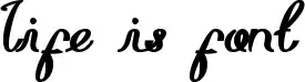 Life is font