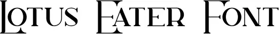 Lotus Eater Font