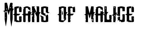 Means of malice 字形