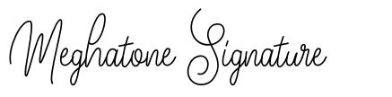 Meghatone Signature font