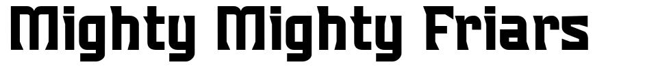 Mighty Mighty Friars шрифт