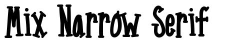 Mix Narrow Serif font