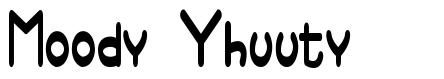 Moody Yhuuty フォント