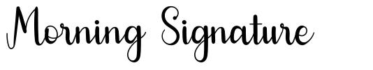 Morning Signature font