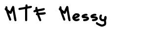MTF Messy font