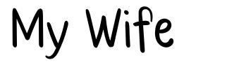 My Wife font
