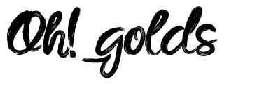 Oh! golds font