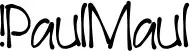 !PaulMaul