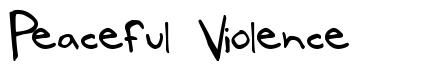 Peaceful Violence font