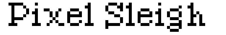 Pixel Sleigh font