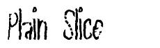 Plain Slice font