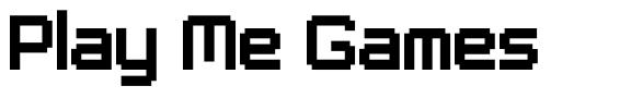 Play Me Games font