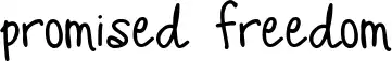 Promised Freedom