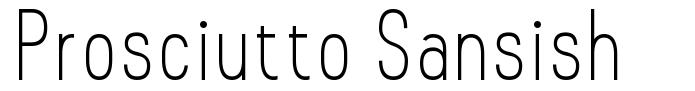 Prosciutto Sansish font