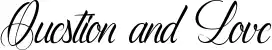 Question and Love