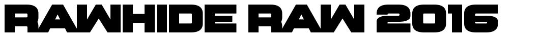 Rawhide Raw 2016 шрифт