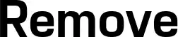Remove