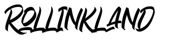 Rollinkland font