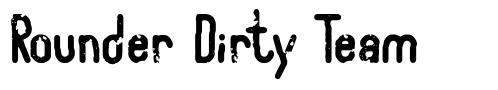 Rounder Dirty Team font