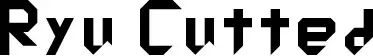 Ryu Cutted