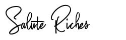 Salute Riches 字形