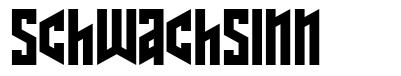 Schwachsinn 字形