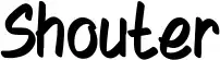 Shouter