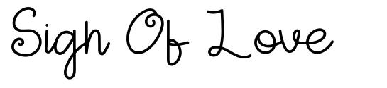 Sign Of Love 字形