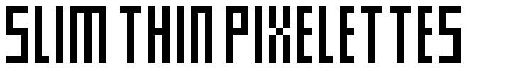 Slim Thin Pixelettes 字形