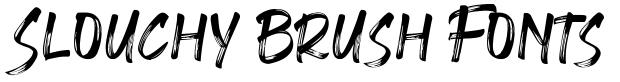 Slouchy Brush Fonts