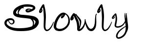 Slowly schriftart