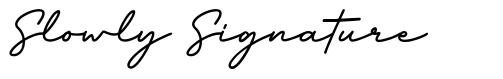 Slowly Signature 字形