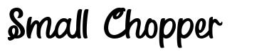Small Chopper font