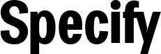 Specify