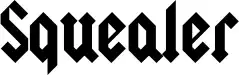 Squealer