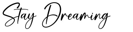 Stay Dreaming font