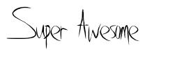 Super Awesome font