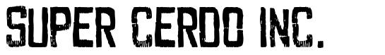 Super Cerdo Inc. font