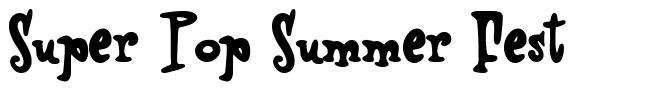 Super Pop Summer Fest schriftart