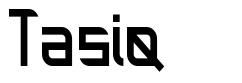 Tasiq font