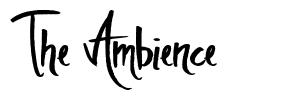 The Ambience 字形