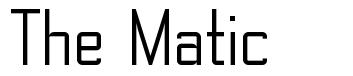 The Matic 字形
